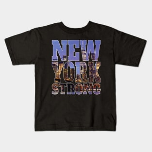 New York Strong – New York City NYC GIFTS Kids T-Shirt